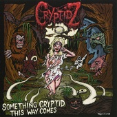 Something Cryptidz This Way Comes - EP
