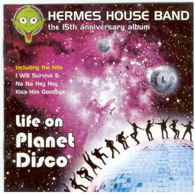 Life on Planet Disco - Hermes House Band