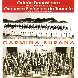 Orff: Carmina Burana by Orfeón Donostiarra & Orquesta Sinfónica de Tenerife album reviews, ratings, credits