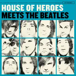 Meets the Beatles - Single - House of Heroes