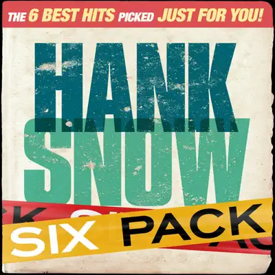 Six Pack: Hank Snow - EP - Hank Snow