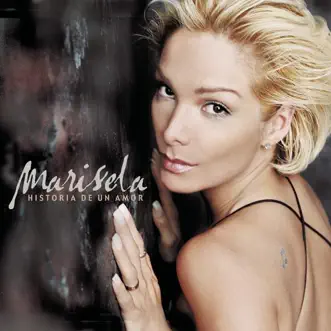 Historia de un Amor by Marisela album reviews, ratings, credits