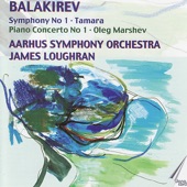 Balakirev: Symphony No. 1, Piano Concerto No. 1, Tamara artwork