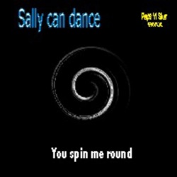 Sally can dance - You Spin Me Round (Like a Record - Paps'n'skar Extralarge Remix)