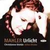 Stream & download Mahler: Urlicht - Lieder