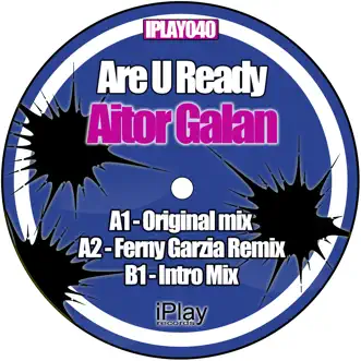 Are U Ready by Aitor Galan album reviews, ratings, credits