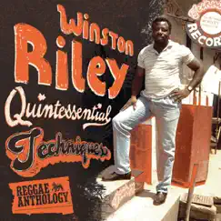 Reggae Anthology: Winston Riley - Quintessential Techniques by Various Artists album reviews, ratings, credits