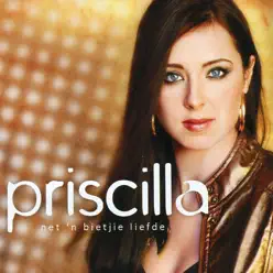 Net 'N Bietjie Liefde - Priscilla Net 'N Bietjie Liefde - Priscilla