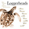 Loggerheads Soundtrack (Soundtrack) [Music Featured in and inspired by the Motion Picture]
