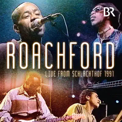 Live From Schlachthof 1991 - Roachford Live From Schlachthof 1991 - Roachford
