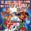 The Archies Christmas Album Featuring Betty & Veronica