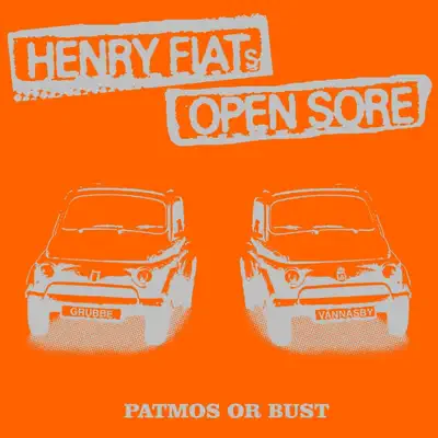 Patmos or Bust - EP - Henry Fiat's Open Sore