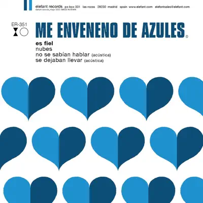 Es fiel - EP - Me Enveneno De Azules