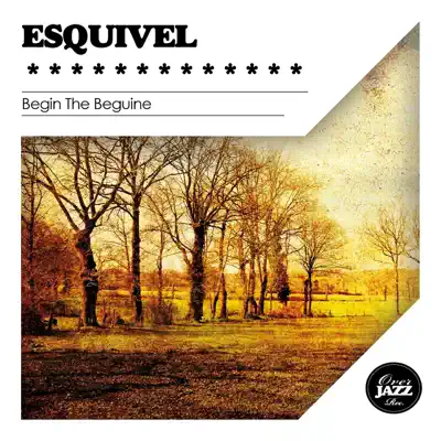 Begin the Beguine - Esquivel Begin the Beguine - Esquivel