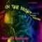 In the Night Part 2 (Jose Velez Tek Night Mix) - Jimmy D Robinson lyrics