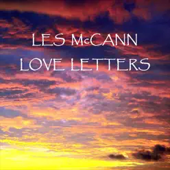 Love Letters - Les McCann Love Letters - Les McCann