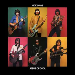Jesus of Cool - Nick Lowe