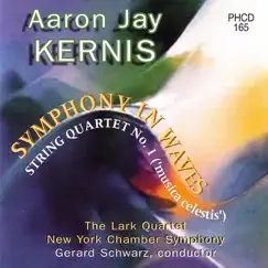 Kernis: Symphony in Waves, String Quartet No. 1 
