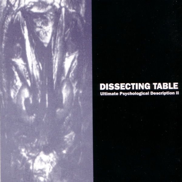 Apple Music 上Dissecting Table的专辑《Ultimate Psychological 