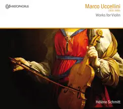 Uccellini: Works for Violin by Karl-Ernst Schroder, Hélène Schmitt, Arno Jochem & Markus Märkl album reviews, ratings, credits