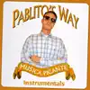 Pablito's Way Instrumentals album lyrics, reviews, download