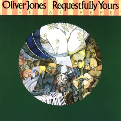 Requestfully Yours - Oliver Jones Requestfully Yours - Oliver Jones