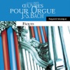 Bach : Oeuvres Pour Orgue - Pâques (Organ Works for Easter)