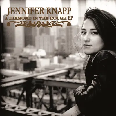 A Diamond In the Rough - Jennifer Knapp