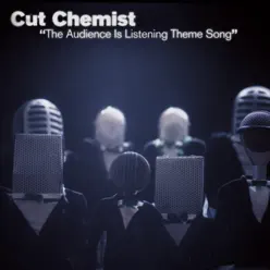 The Audience Is Listening Theme Song - Single - Cut Chemist The Audience Is Listening Theme Song - Single - Cut Chemist