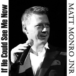 Matt Monro Snr & Matt Monro Jnr - For Once In My Life