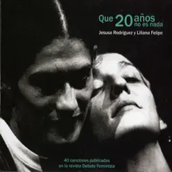 Que 20 Años No Es Nada - Liliana Felipe