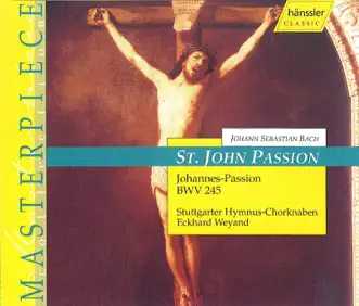 St. John Passion, BWV 245: Aria: Von Den Stricken Meiner Sunden (Alto) by Christine Schafer, Adalbert Kraus, Yvi Janicke, Reinhard Hagen, Berthold Possemeyer, Timo Schoning, Gerold Spingler, Stuttgart Hymnus Boys Choir & Eckhard Weyand song reviws