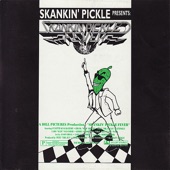 Skankin' Pickle - I Missed the Bus