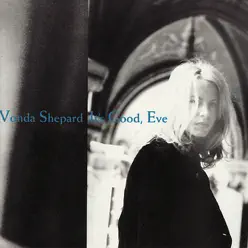 It's Good, Eve - Vonda Shepard