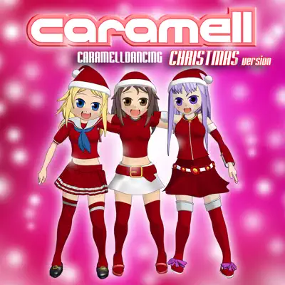 Caramelldancing (Christmas Version) - Single - Caramell