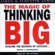 David J. Schwartz, Ph.D. - The Magic of Thinking Big