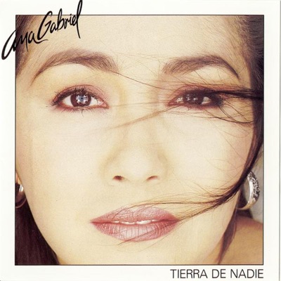 Tierra de Nadie - Ana Gabriel
