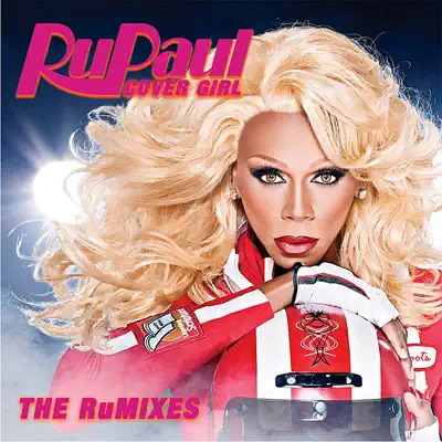 Cover Girl - The RuMixes - RuPaul Cover Girl - The RuMixes - RuPaul