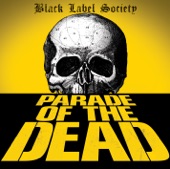 BLACK LABEL SOCIETY - Parade Of The Dead (2010)