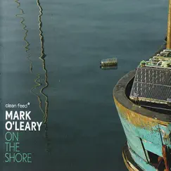 On the Shore by Mark O'Leary album reviews, ratings, credits