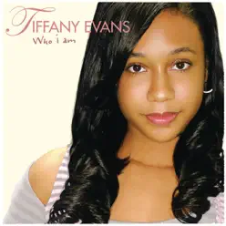 Who I Am - Single - Tiffany Evans