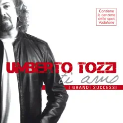 Ti Amo & I Grandi Successi - Umberto Tozzi