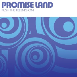 Promise Land - Push the Feeling On (Original Mix)