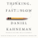 Daniel Kahneman - Thinking, Fast and Slow (Unabridged)