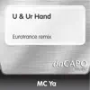 Stream & download U & Ur Hand (Eurotrance Remix) - Single