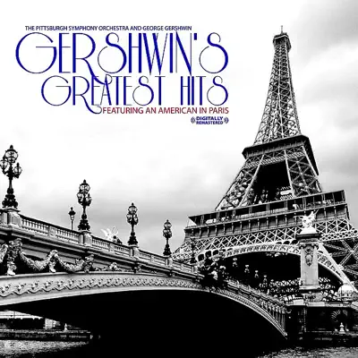 Gershwin's Greatest Hits (Remastered) - George Gershwin