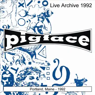 télécharger l'album Pigface - Portland Maine 1992