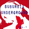 Suburbia Underground Vol.1