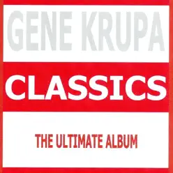 Classics - Gene Krupa - Gene Krupa Classics - Gene Krupa - Gene Krupa