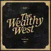 The Wealthy West album lyrics, reviews, download